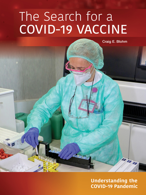 Title details for The Search for a COVID-19 Vaccine by Craig E. Blohm - Available